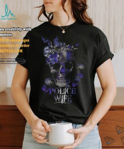 Police Skull Police Wife shirt