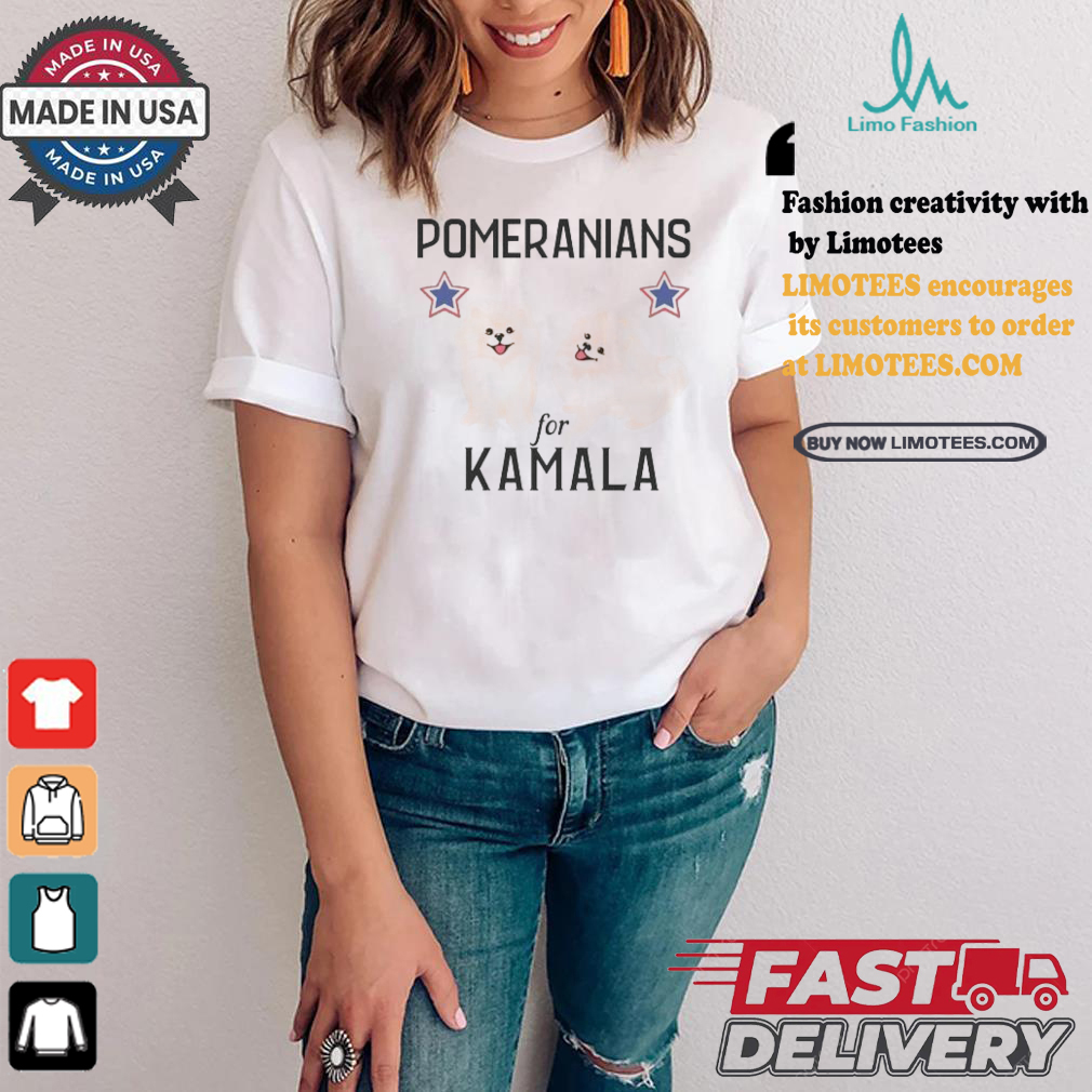 Pomeranians For Kamala Cute Dog Harris For The The 47th American President T shirt Pomeranians For Kamala Cute Dog Harris For The The 47th American President T shirt
