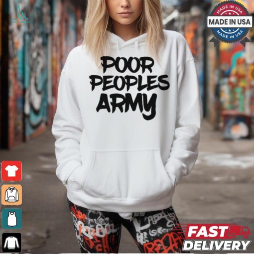 Poor People Army Tee shirt