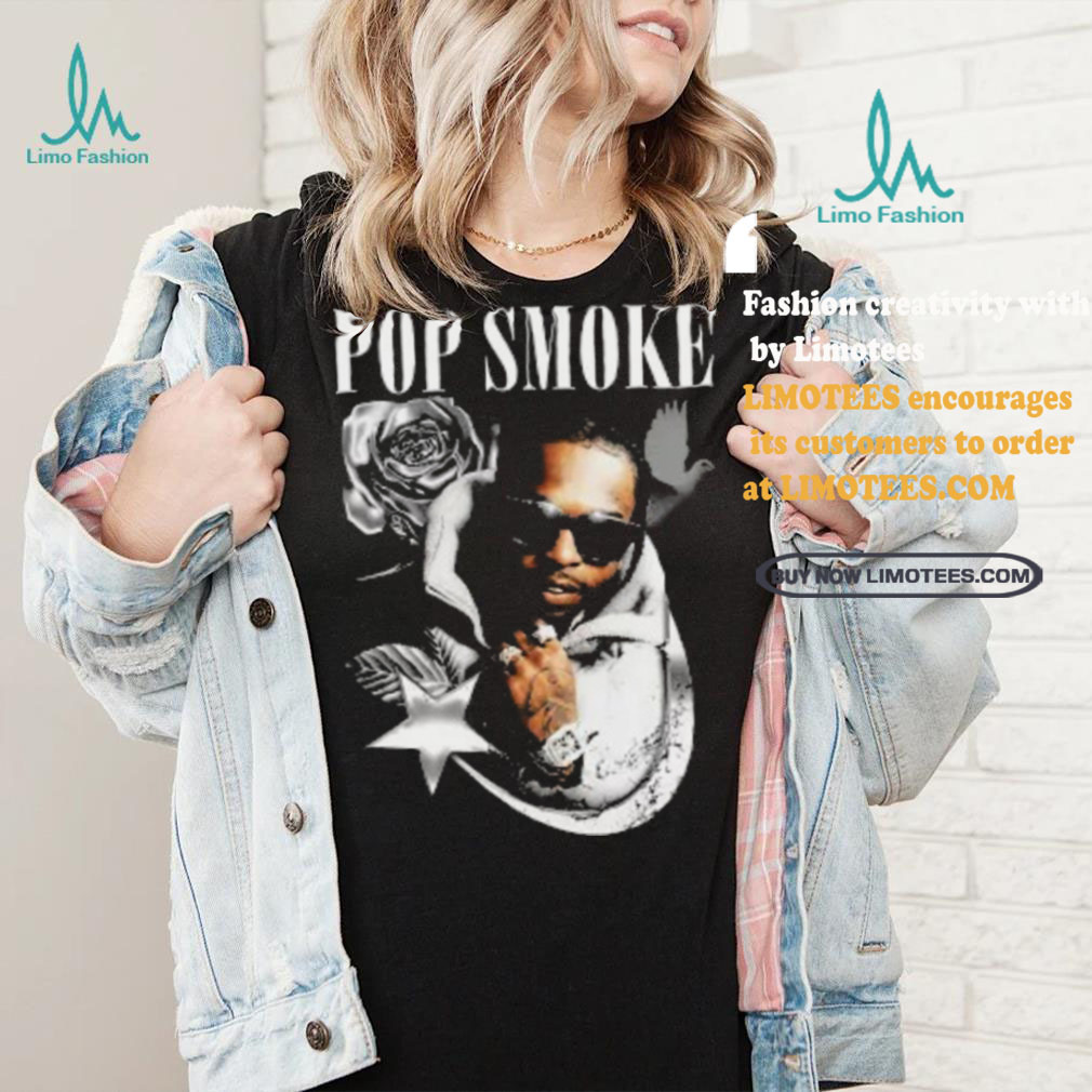 Pop Smoke Shirt Rapper Graphic shirt Pop Smoke Shirt Rapper Graphic shirt