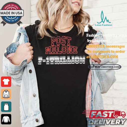 Post Malone F 1 Trillion Tracklist T Shirt