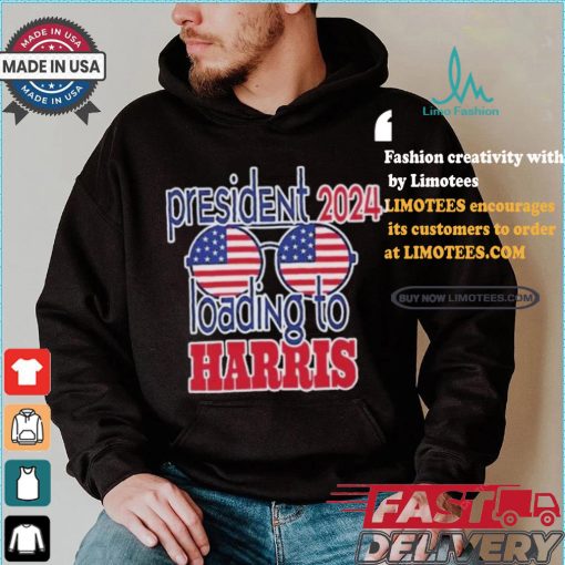 President 2024 Loading to Harris america glasses harris walz T shirt