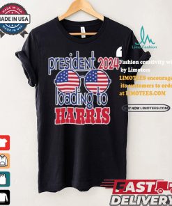 President 2024 Loading to Harris america glasses harris walz T shirt