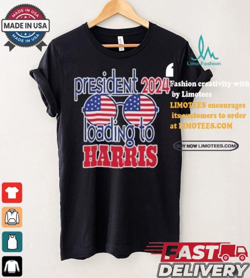 President 2024 Loading to Harris america glasses harris walz T shirt