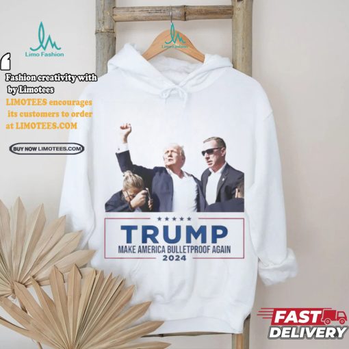 President Donald Trump Make America BulletProof Again Shirt