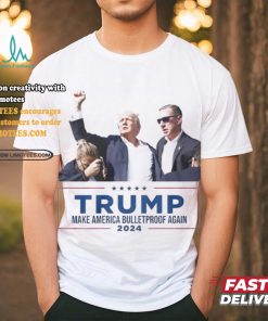President Donald Trump Make America BulletProof Again Shirt