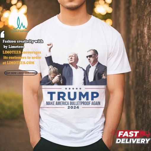 President Donald Trump Make America BulletProof Again Shirt