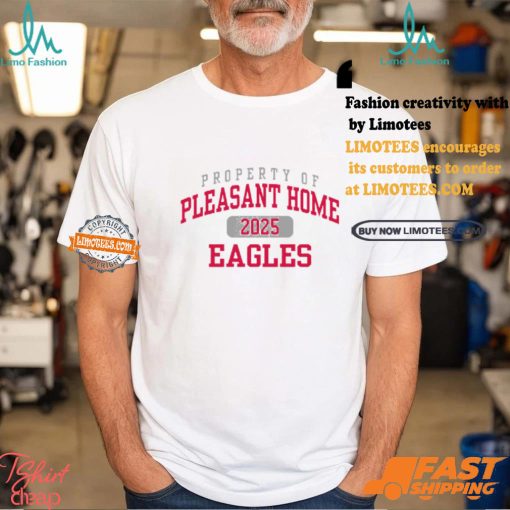 Property Of Pleasant Home Eagles Shirt
