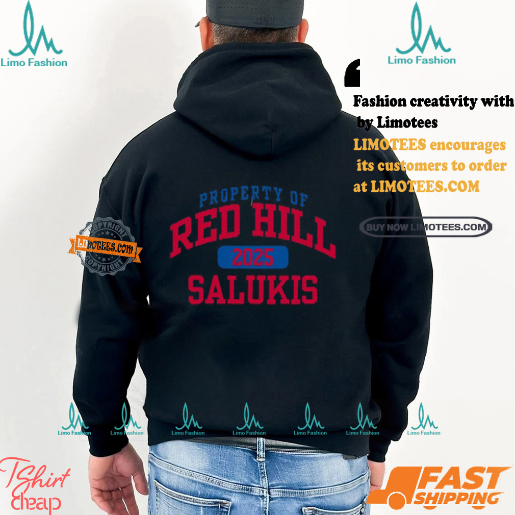 Property Of Red Hill Salukis 2025 Shirt Property Of Red Hill Salukis 2025 Shirt