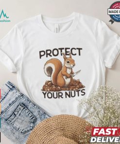 Protect Your Nuts T shirt