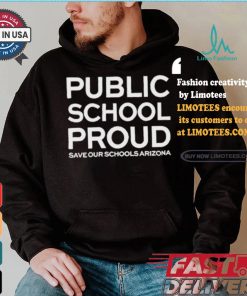Public School Proud Save Our Schools Arizona T Shirt