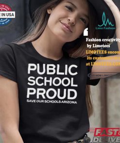 Public School Proud Save Our Schools Arizona T Shirt