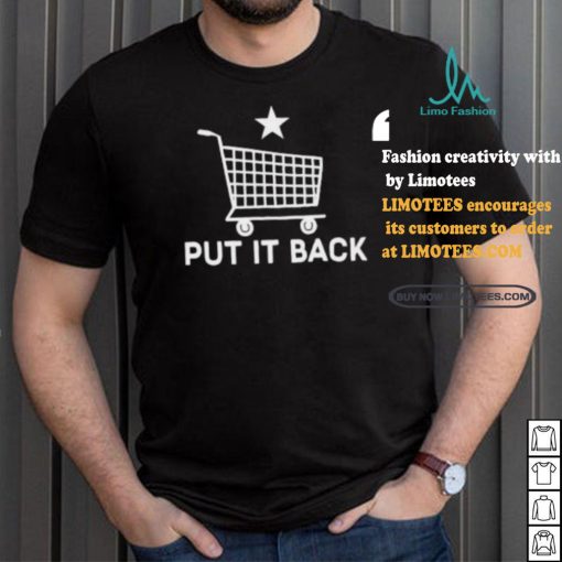 Put It Back Shopping Cart Shirt