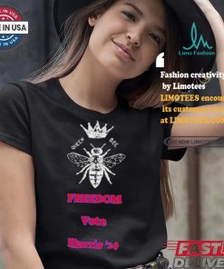 Queen Bee Supports Kamala Harris 2024 Freedom T shirt