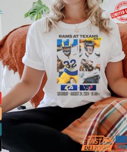 Rams At Texans Saturday August 24 2024 Game matchup shirt