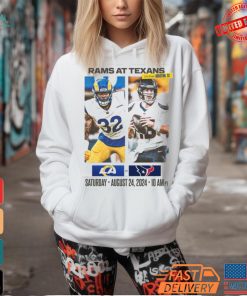 Rams At Texans Saturday August 24 2024 Game matchup shirt