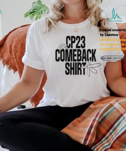 Re_Inc Shop Merch Cp23 Comeback Shirt Shirt, hoodie, sweater, long sleeve and tank top Re_Inc Shop Merch Cp23 Comeback Shirt Shirt