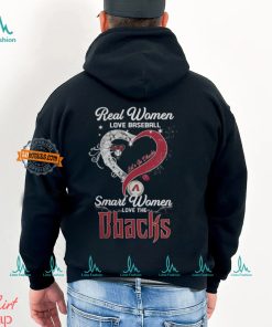 Real Women Love Baseball Smart Women Love The Arizona Diamondbacks Let’s Go Dbacks Heart Diamond Shirt