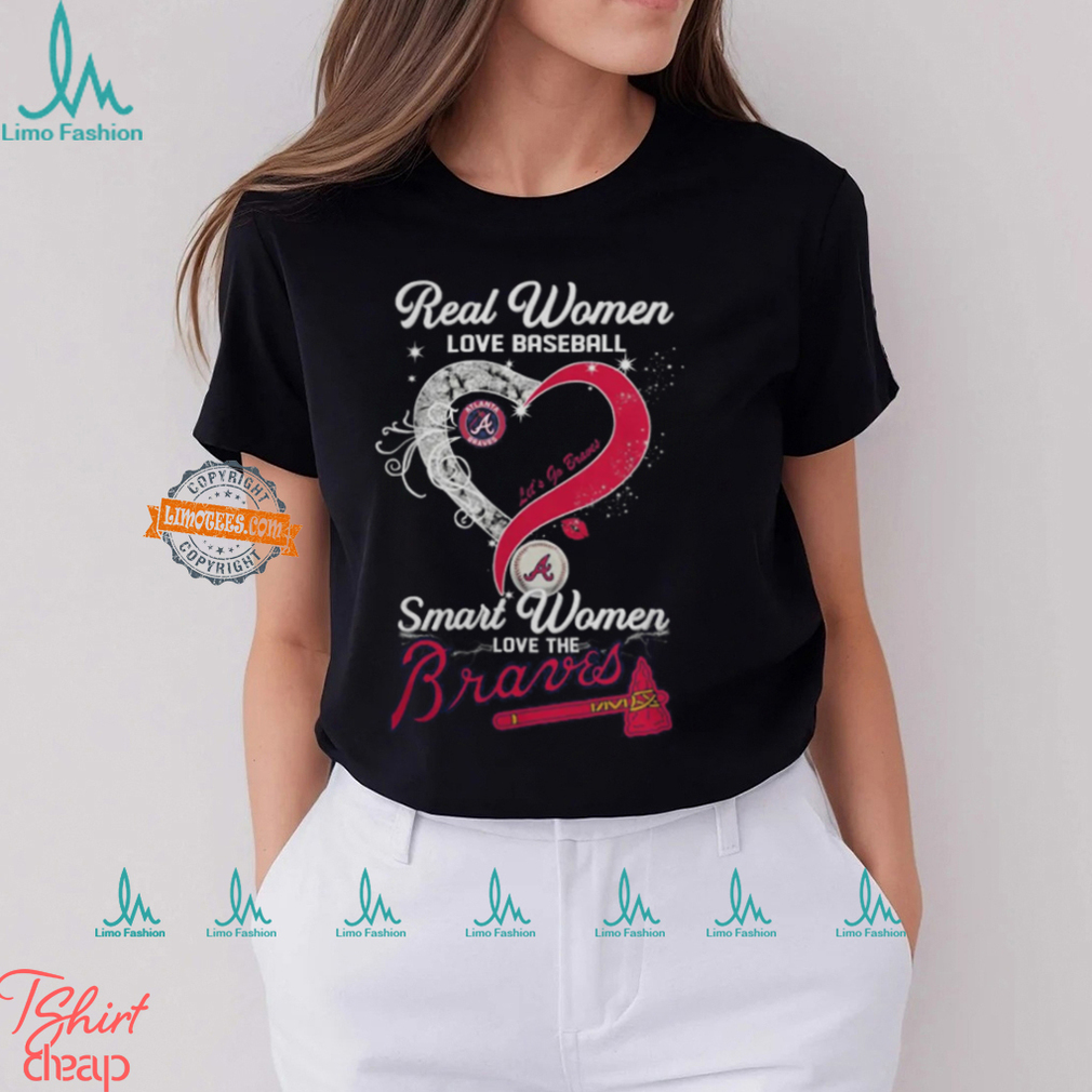 Real Women Love Baseball Smart Women Love The Atlanta Braves Let’s Go Braves 2024 Shirt Real Women Love Baseball Smart Women Love The Atlanta Braves Let’s Go Braves 2024 Shirt