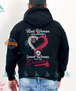Real Women Love Baseball Smart Women Love The Atlanta Braves Let’s Go Braves 2024 Shirt