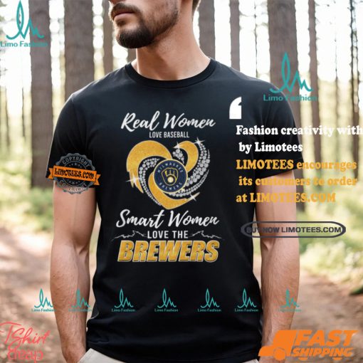 Real Women Love Baseball Smart Women Love The Brewers Shirt