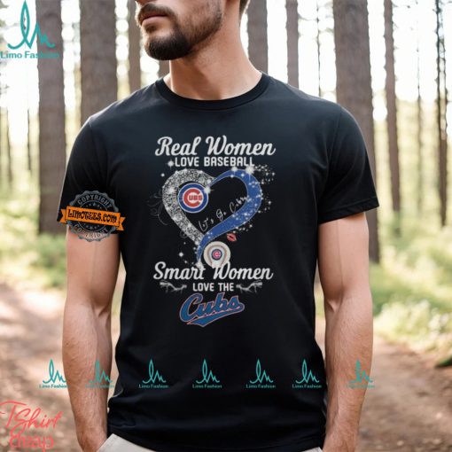 Real Women Love Baseball Smart Women Love The Chicago Cubs Let’s Go Cubs 2024 Shirts