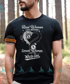 Real Women Love Baseball Smart Women Love The Chicago White Sox Let’s Go Sox 2024 Shirts