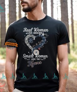 Real Women Love Baseball Smart Women Love The Detroit Tigers Let’s Go Tigers 2024 Shirts