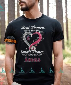 Real Women Love Baseball Smart Women Love The Los Angeles Angels Let’s Go Angels 2024 Shirts