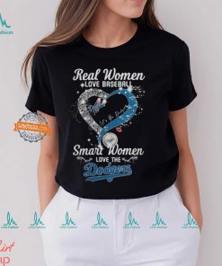 Real Women Love Baseball Smart Women Love The Los Angeles Dodgers Let’s Go Dodgers Heart Diamond Shirt
