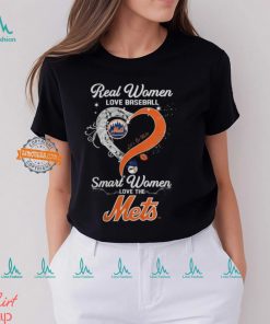 Real Women Love Baseball Smart Women Love The New York Mets Let’s Go Mets 2024 Shirts