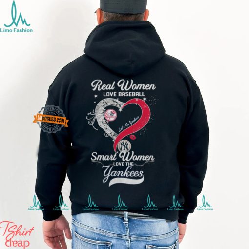 Real Women Love Baseball Smart Women Love The New York Yankees Let’s Go Yankees Heart Diamond Shirt