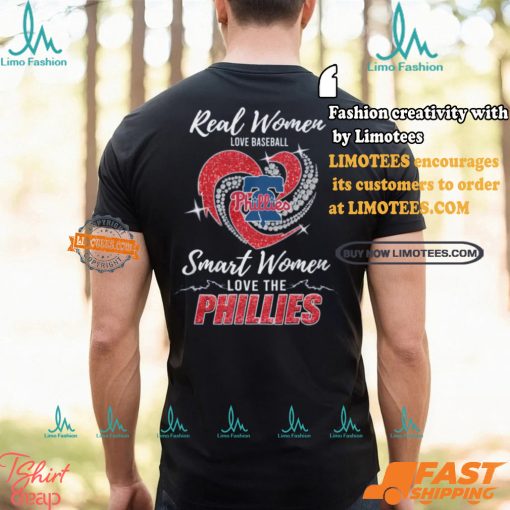 Real Women Love Baseball Smart Women Love The Phillies Shirt