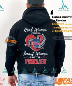 Real Women Love Baseball Smart Women Love The Phillies Shirt