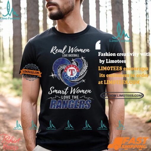 Real Women Love Baseball Smart Women Love The Rangers Shirt