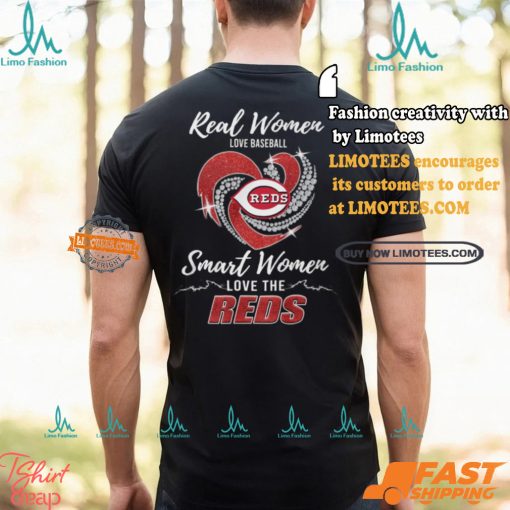 Real Women Love Baseball Smart Women Love The Reds Shirt