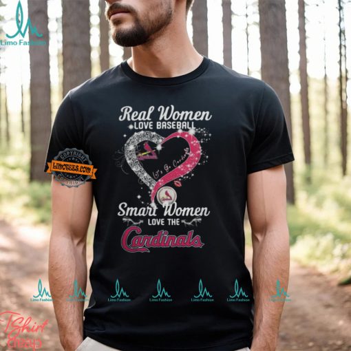 Real Women Love Baseball Smart Women Love The St. Louis Cardinals Let’s Go Cardinals 2024 Shirts