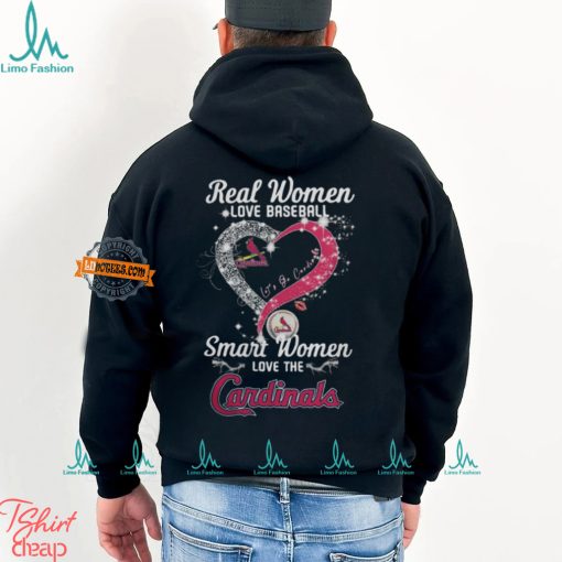 Real Women Love Baseball Smart Women Love The St. Louis Cardinals Let’s Go Cardinals 2024 Shirts