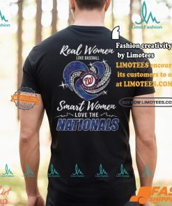 Real Women Love Baseball Smart Women Love The Washington Nationals Shirt
