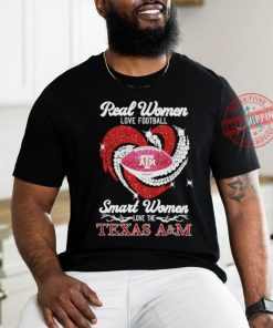 Real Women Love Football Smart Women Love The Texas A&M Aggies Shirt