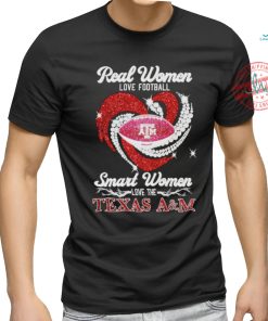 Real Women Love Football Smart Women Love The Texas A&M Aggies Shirt