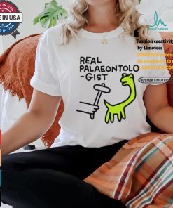 Real palaeontolo gist shirt