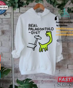 Real palaeontolo gist shirt