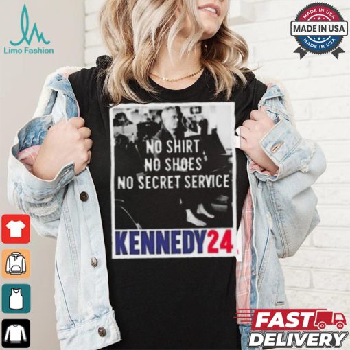 Rfk no shirt no shoes no secret service kennedy 24 shirt