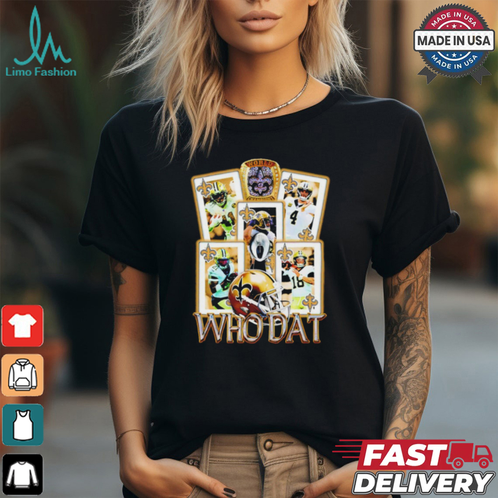 Saints New Orleans football players who dat world champions NFL Shirt Saints New Orleans football players who dat world champions NFL Shirt