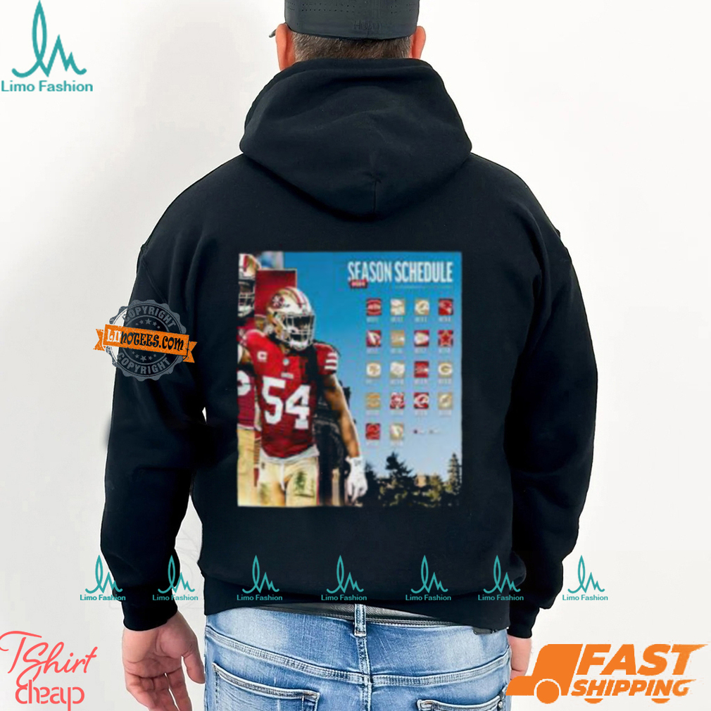 San Francisco 49ers 2024 NFL Season Schedule Classic T Shirt San Francisco 49ers 2024 NFL Season Schedule Classic T Shirt