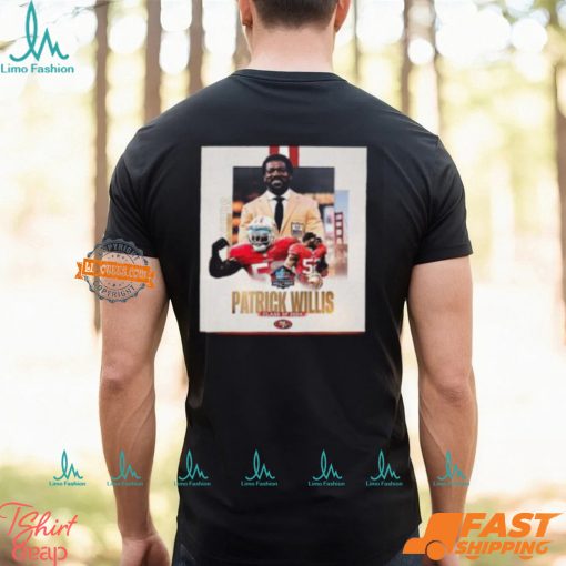 San Francisco 49ers Patrick Willis Pro Football NFL Hall Of Famer Class Of 2024 Classic T Shirt