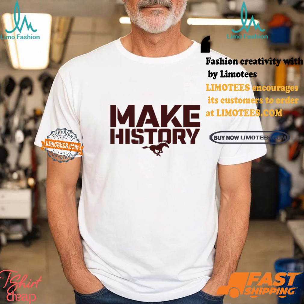 Sands Mustangs Make History Shirt Sands Mustangs Make History Shirt