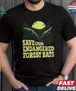 Save Our Endangered Forest Bats Mountaintrue T shirt