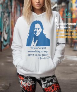 Say It To My Face Shirts